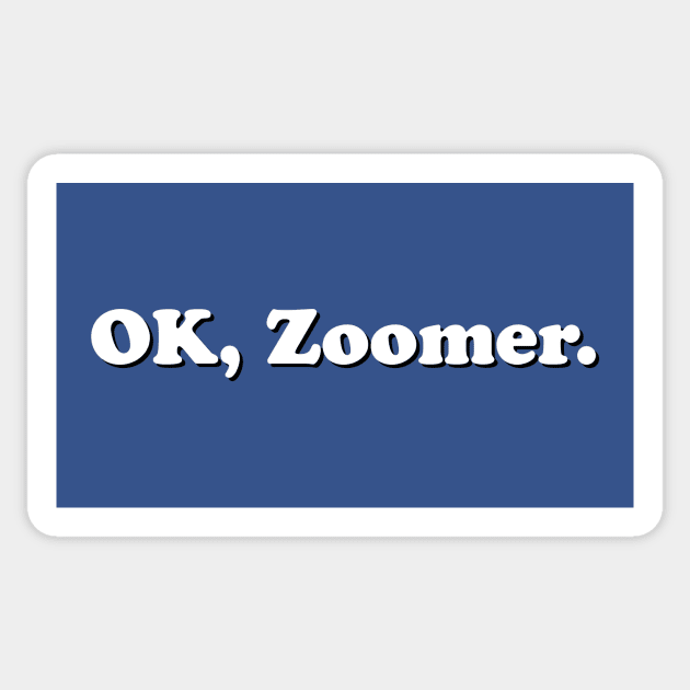 OK, Zoomer Sticker by GloopTrekker